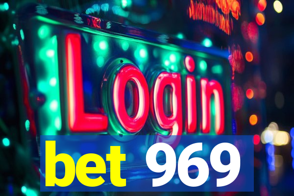 bet 969